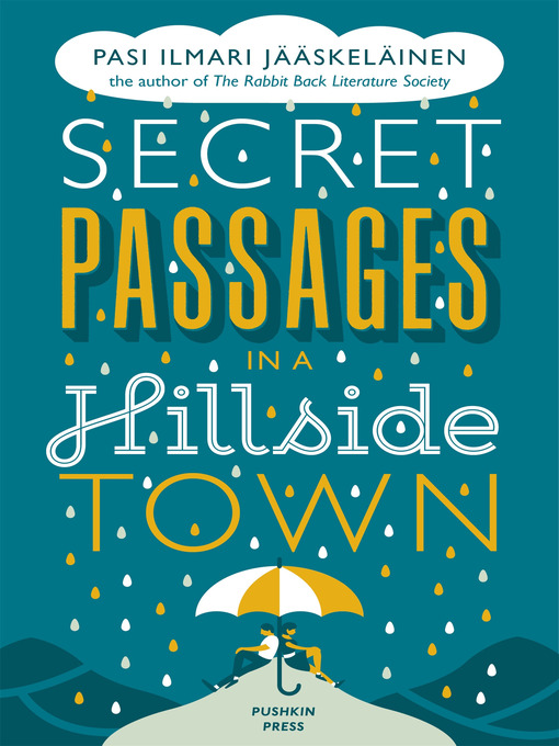 Title details for Secret Passages in a Hillside Town by Pasi Ilmari Jääskeläinen - Available
